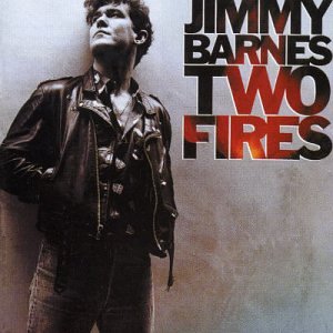 Jimmy Barnes/Two Fires@Import-Aus